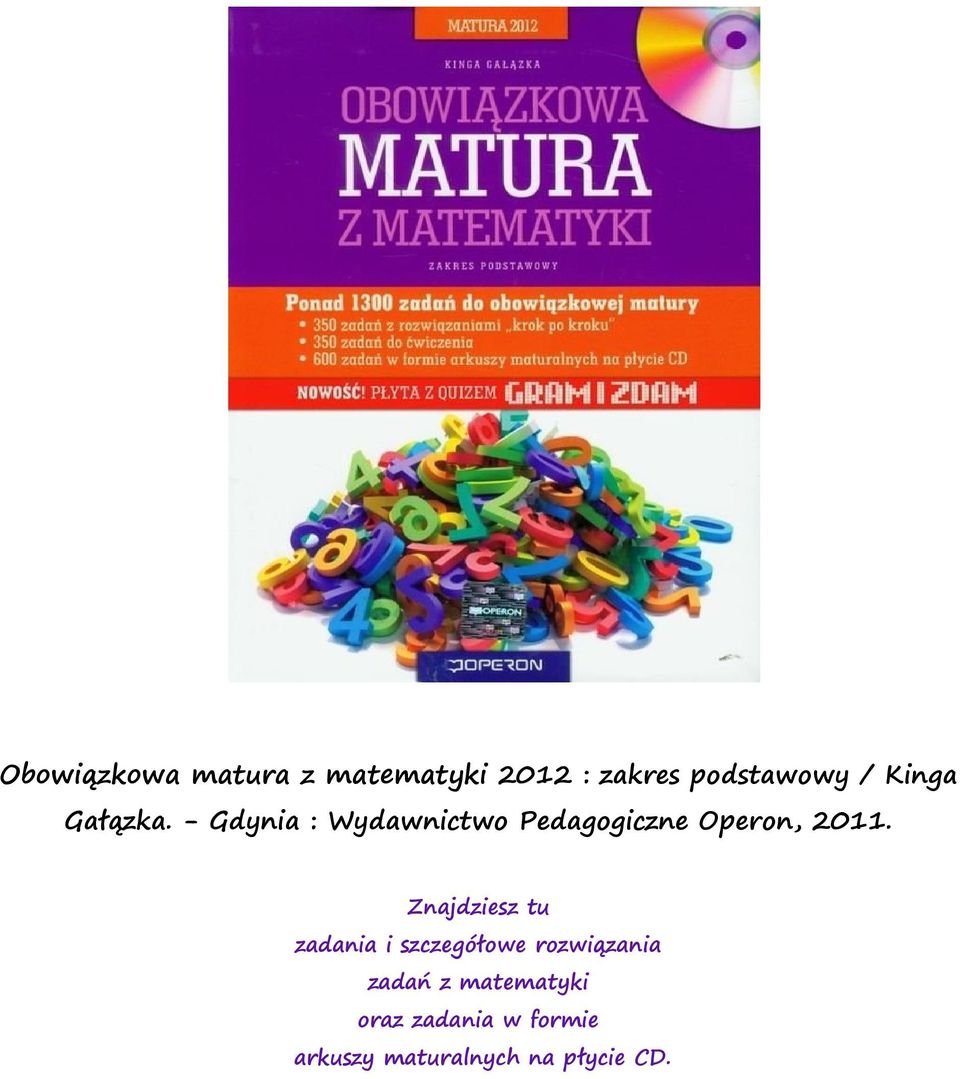 - Gdynia : Wydawnictwo Pedagogiczne Operon, 2011.