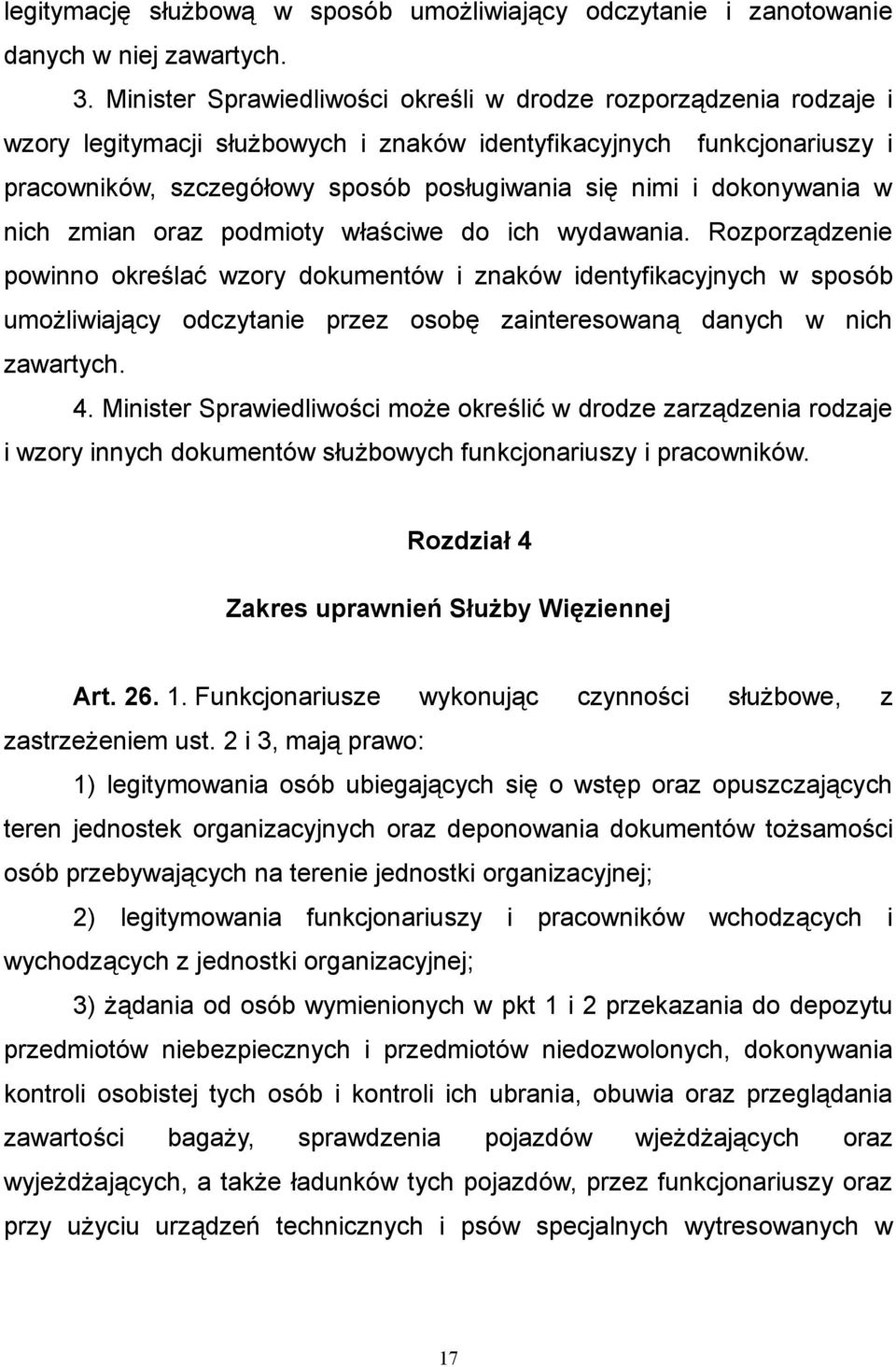 dokonywania w nich zmian oraz podmioty właściwe do ich wydawania.