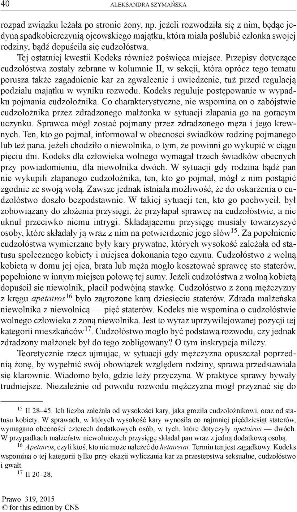Tej ostatniej kwestii Kodeks również poświęca miejsce.