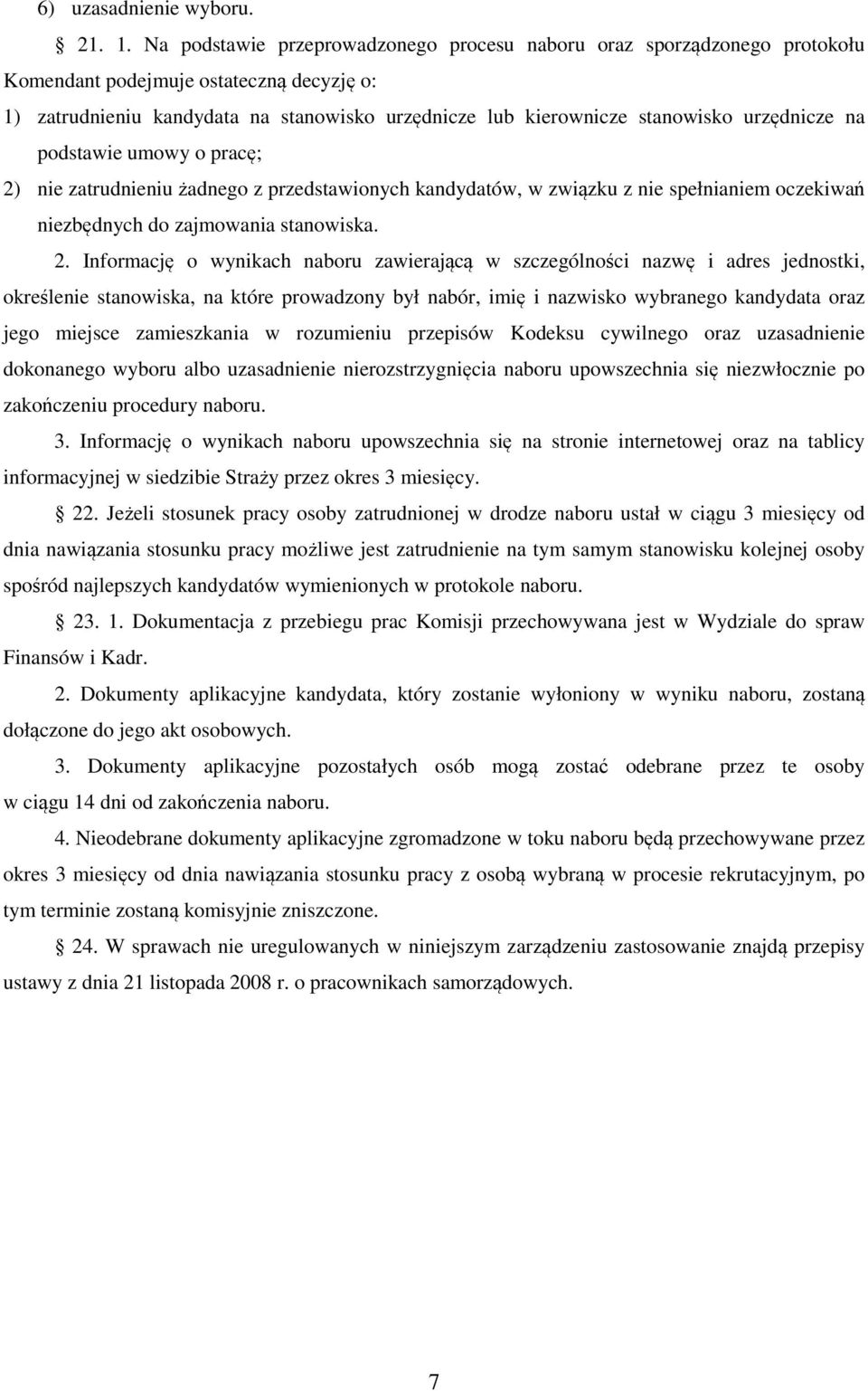 urzędnicze na podstawie umowy o pracę; 2)