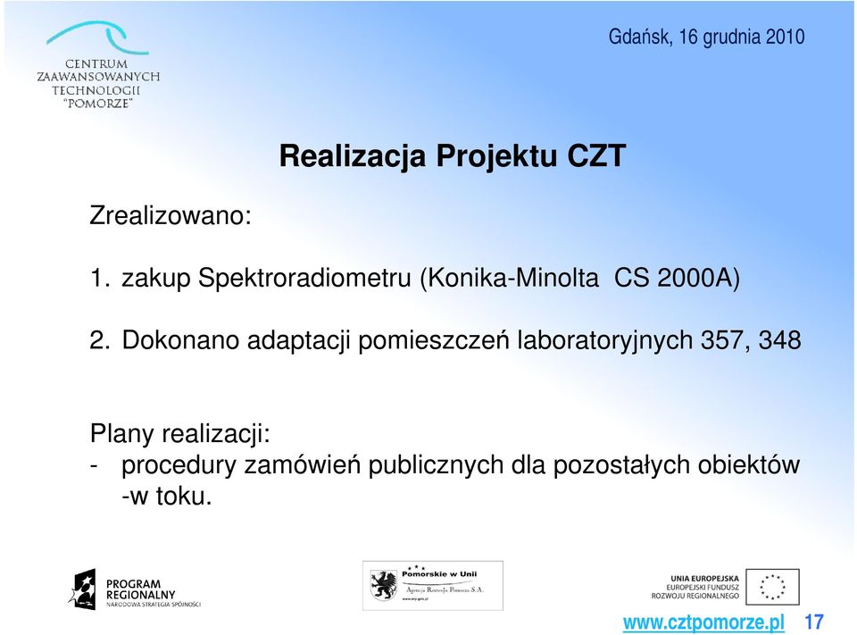 Dokonano adaptacji pomieszczeń laboratoryjnych 357, 348 Plany