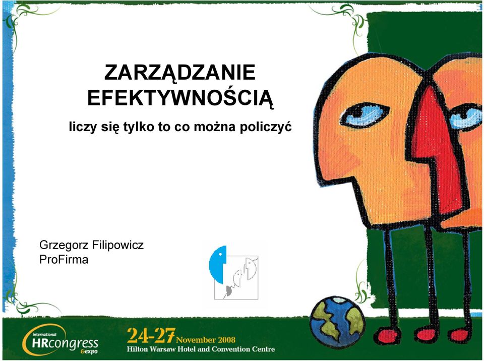 się tylko to co można