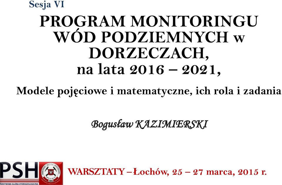 2016 2021, Modele pojęciowe i