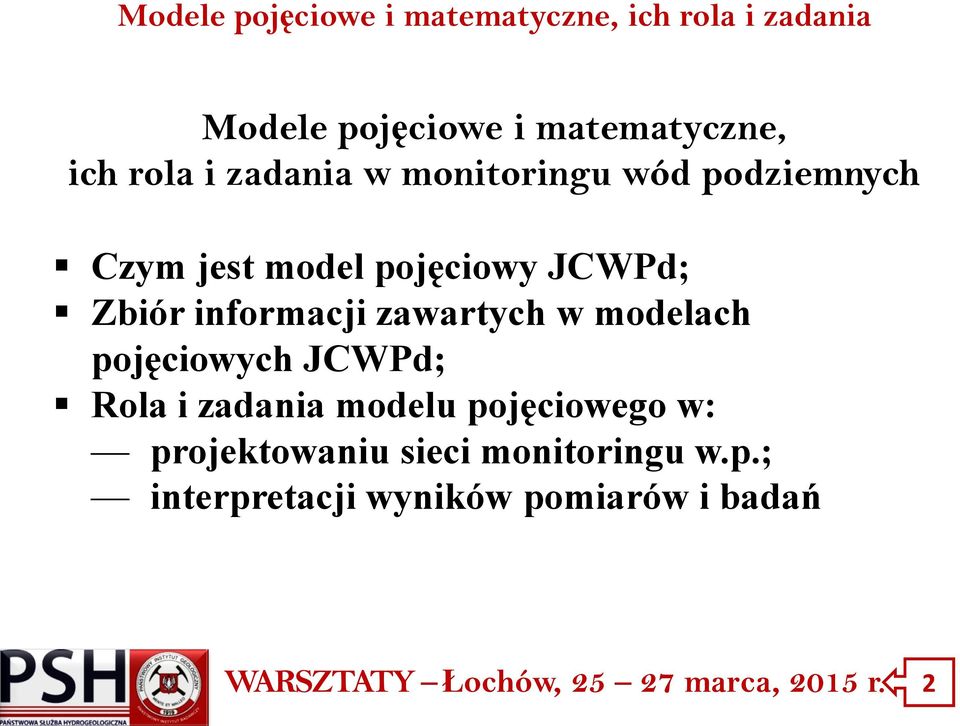 w modelach pojęciowych JCWPd; Rola i zadania modelu pojęciowego w: