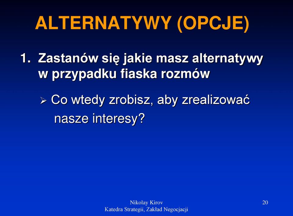 alternatywy w przypadku fiaska