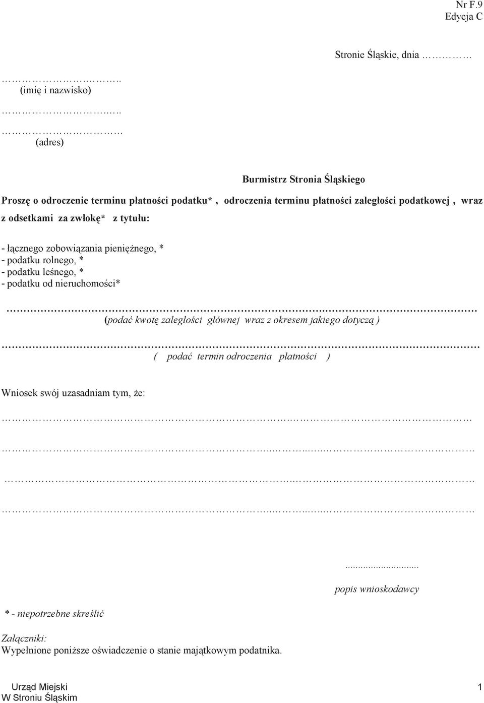 odsetkami za zwłok* z tytułu: - łcznego zobowizania pieninego, * - podatku rolnego, * - podatku lenego, * - podatku od nieruchomoci*.