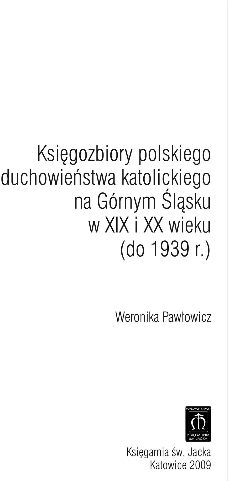 XX wieku (do 1939 r.