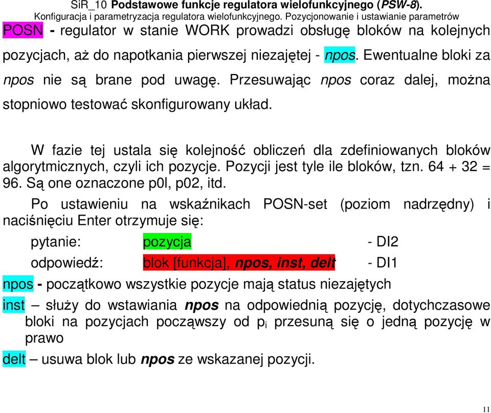 Pozycji jest tyle ile bloków, tzn. 64 + 32 = 96. Są one oznaczone p0l, p02, itd.