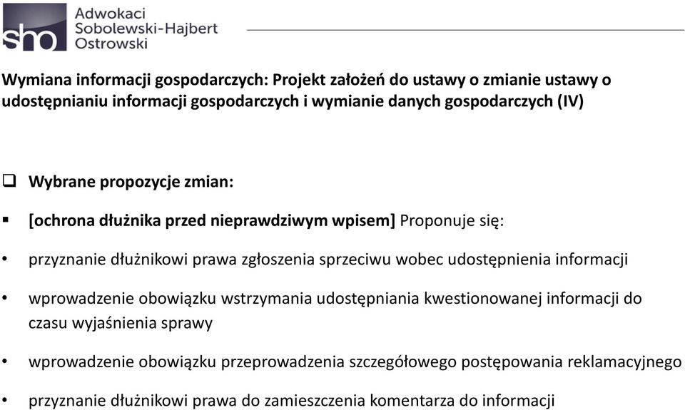 zgłoszenia sprzeciwu wobec udostępnienia informacji wprowadzenie obowiązku wstrzymania udostępniania kwestionowanej informacji do czasu
