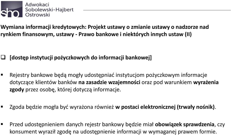 wzajemności oraz pod warunkiem wyrażenia zgody przez osobę, której dotyczą informacje.