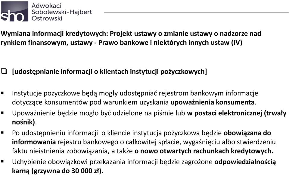 Upoważnienie będzie mogło być udzielone na piśmie lub w postaci elektronicznej (trwały nośnik).