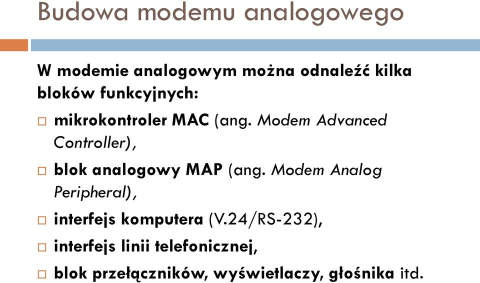 Modem Advanced Controller), blok analogowy MAP (ang.