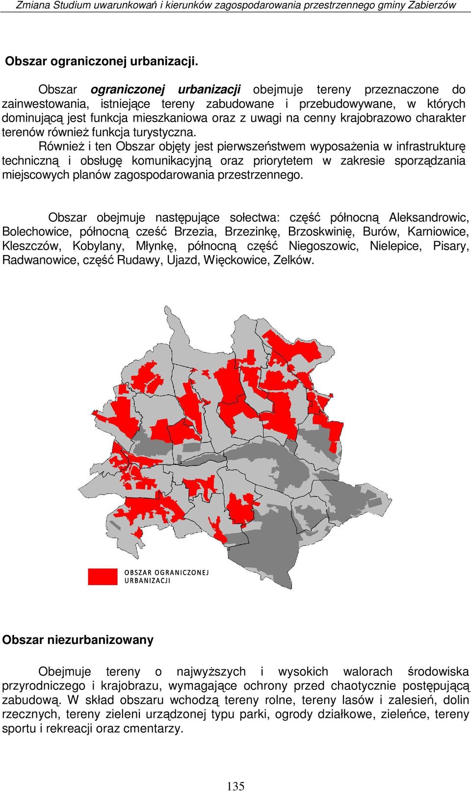 krajobrazowo charakter terenów również funkcja turystyczna.