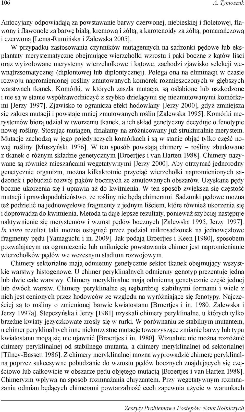 [Lema-Rumińska i Zalewska 2005].