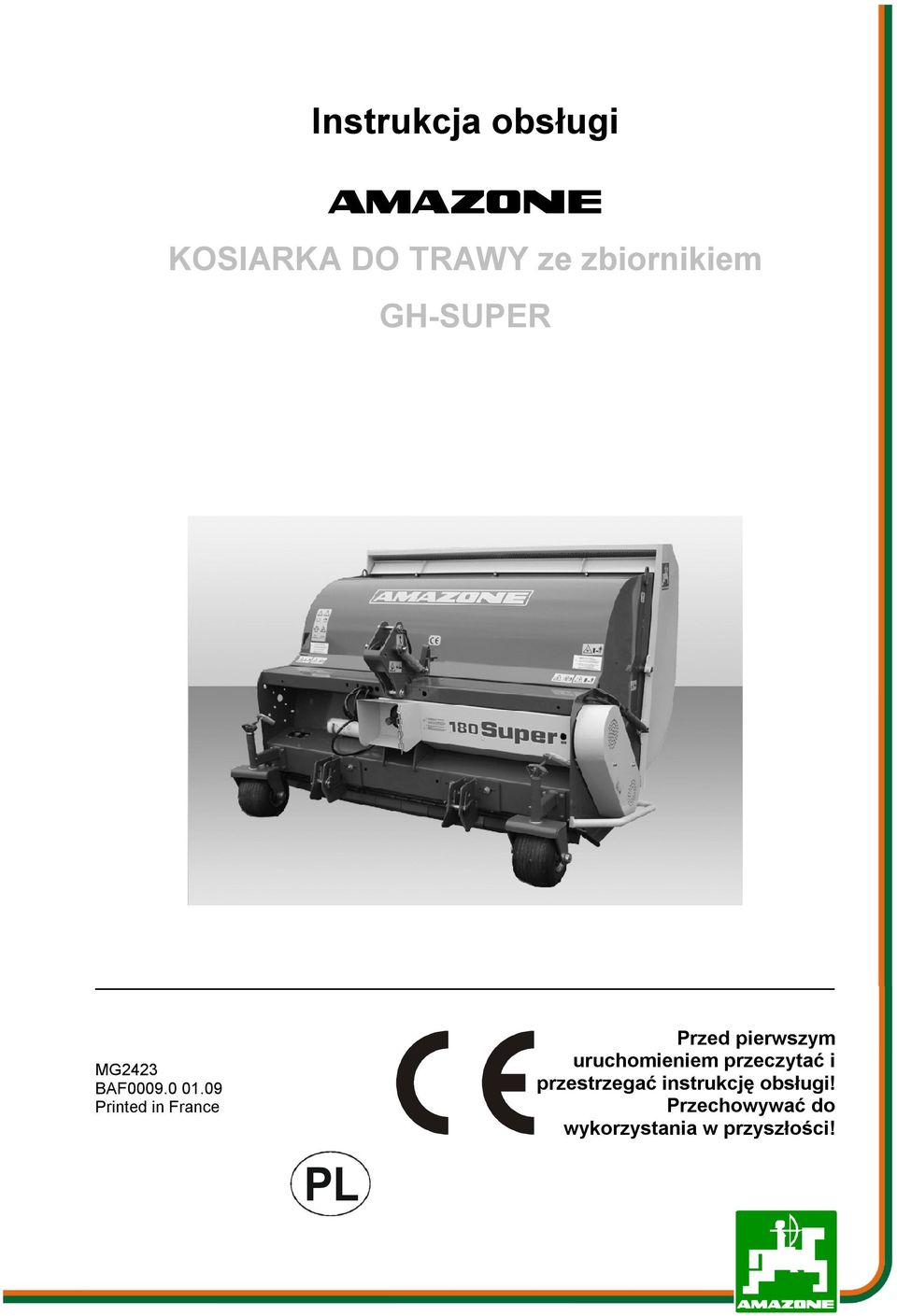 09 Printed in France PL Przed pierwszym uruchomieniem
