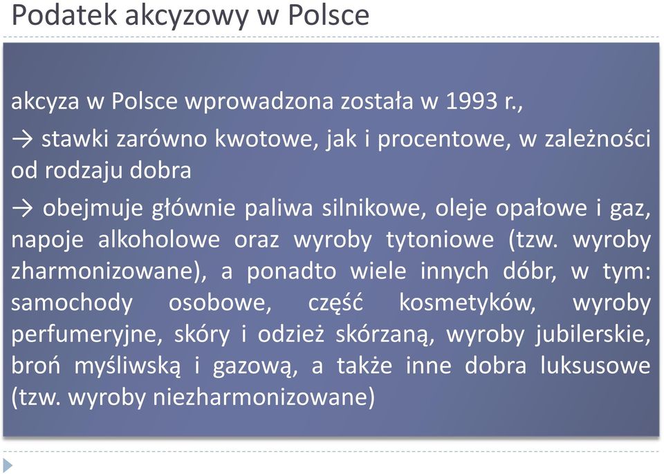 i gaz, napoje alkoholowe oraz wyroby tytoniowe (tzw.