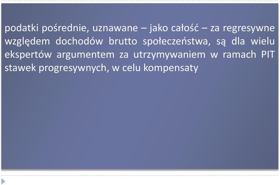 społeczeństwa, są dla wielu ekspertów argumentem