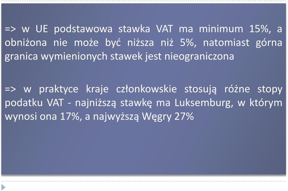 nieograniczona => w praktyce kraje członkowskie stosują różne stopy