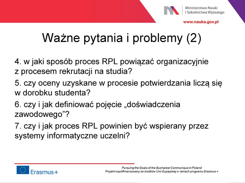 5. czy oceny uzyskane w procesie potwierdzania liczą się w dorobku studenta? 6.