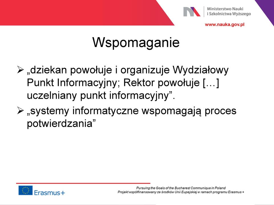 powołuje [ ] uczelniany punkt informacyjny.
