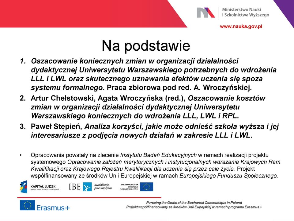 formalnego. Praca zbiorowa pod red. A. Wroczyńskiej. 2. Artur Chełstowski, Agata Wroczyńska (red.