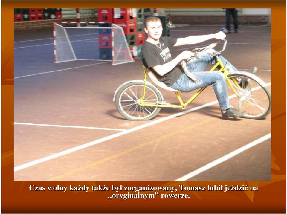 Tomasz lubił jeździ