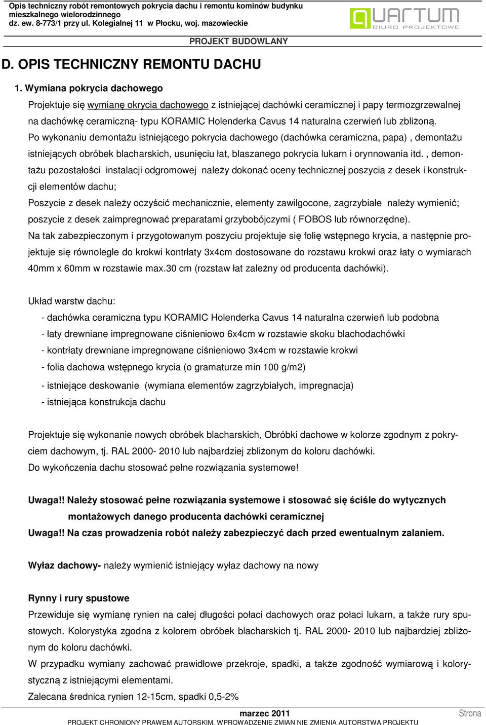 czerwień lub zbliżoną.