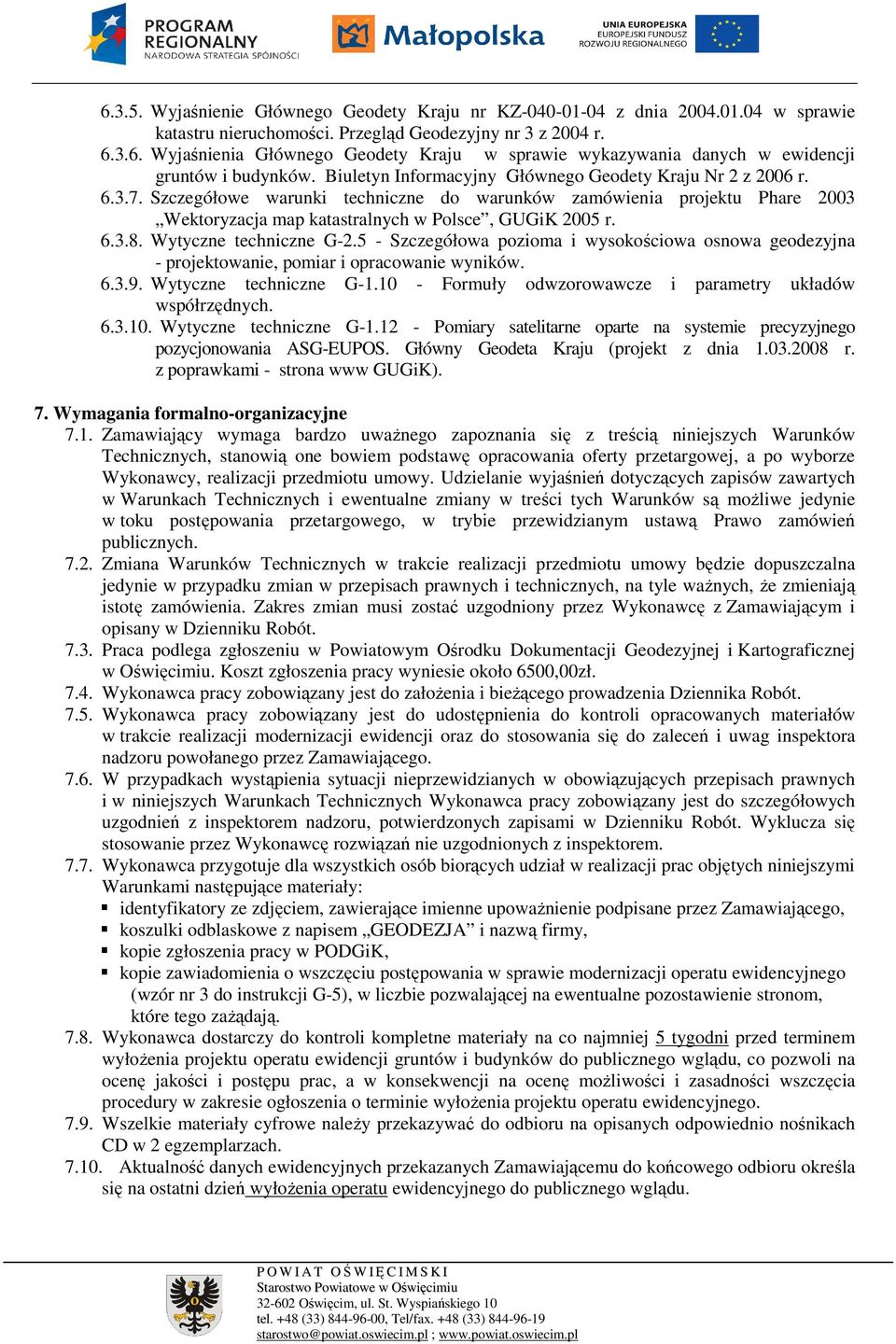 Wytyczne techniczne G-2.5 - Szczegółowa pozioma i wysokościowa osnowa geodezyjna - projektowanie, pomiar i opracowanie wyników. 6.3.9. Wytyczne techniczne G-1.