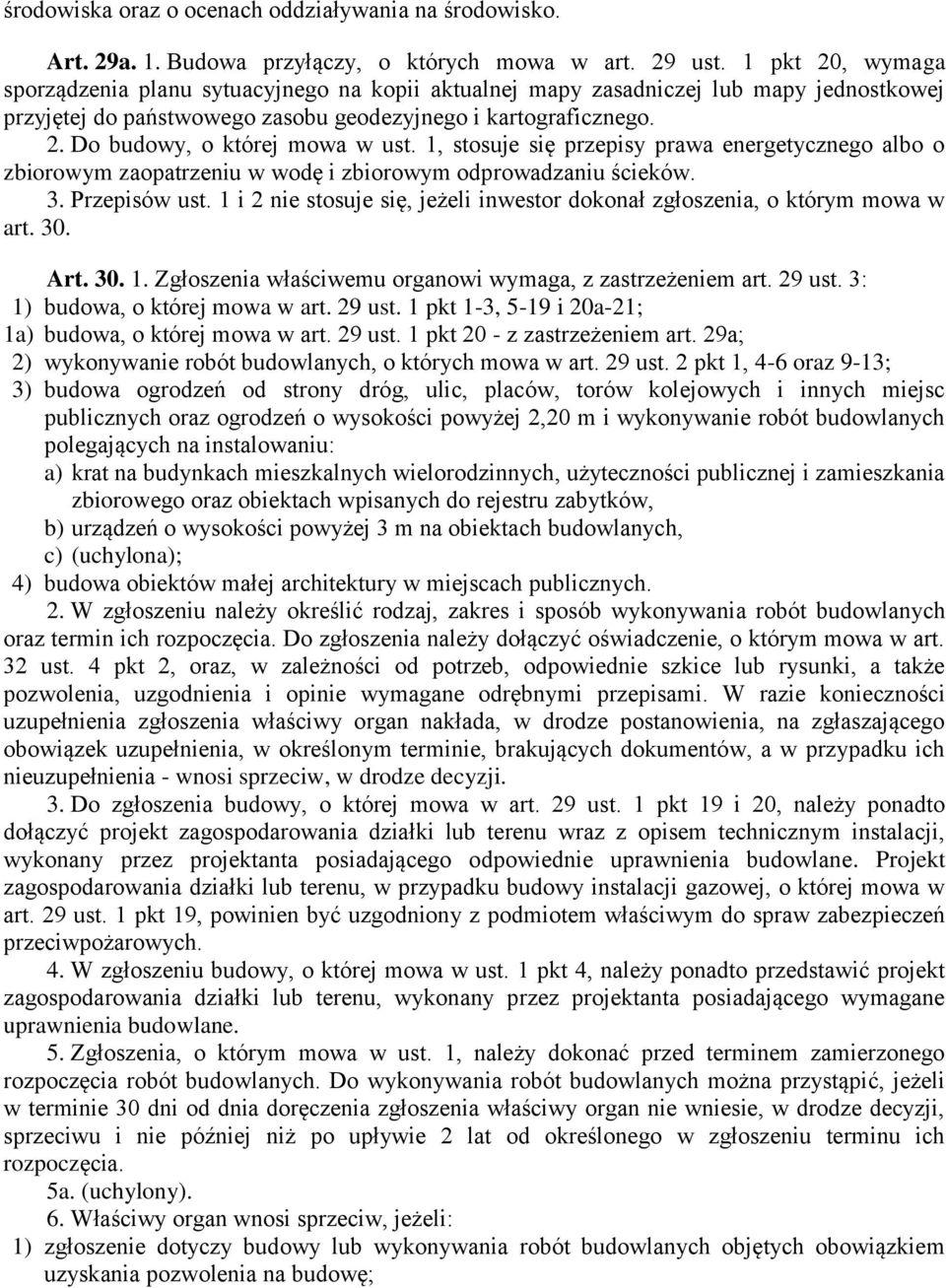 1, stosuje się przepisy prawa energetycznego albo o zbiorowym zaopatrzeniu w wodę i zbiorowym odprowadzaniu ścieków. 3. Przepisów ust.
