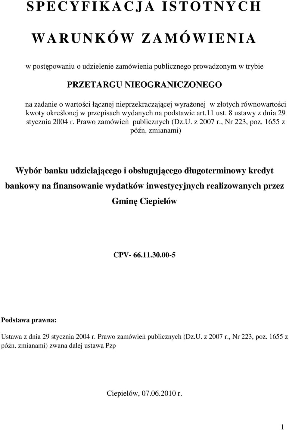 Prawo zamówień publicznych (Dz.U. z 2007 r., Nr 223, poz. 1655 z późn.