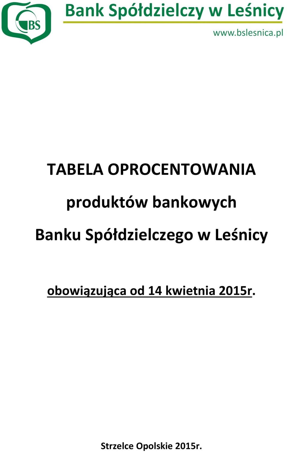 Leśnicy obowiązująca od 14