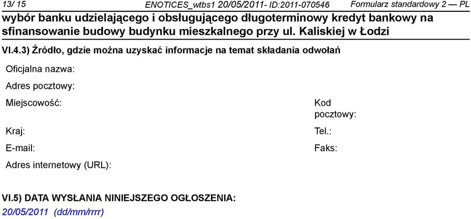 3) Źródło, gdzie można uzyskać informacje na temat składania odwołań Oficjalna