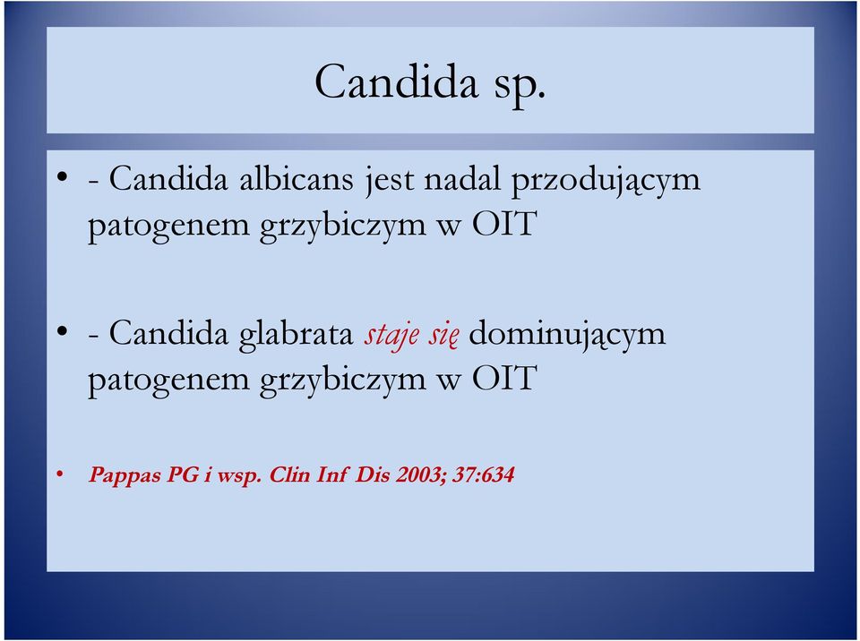 patogenem grzybiczym w OIT - Candida glabrata