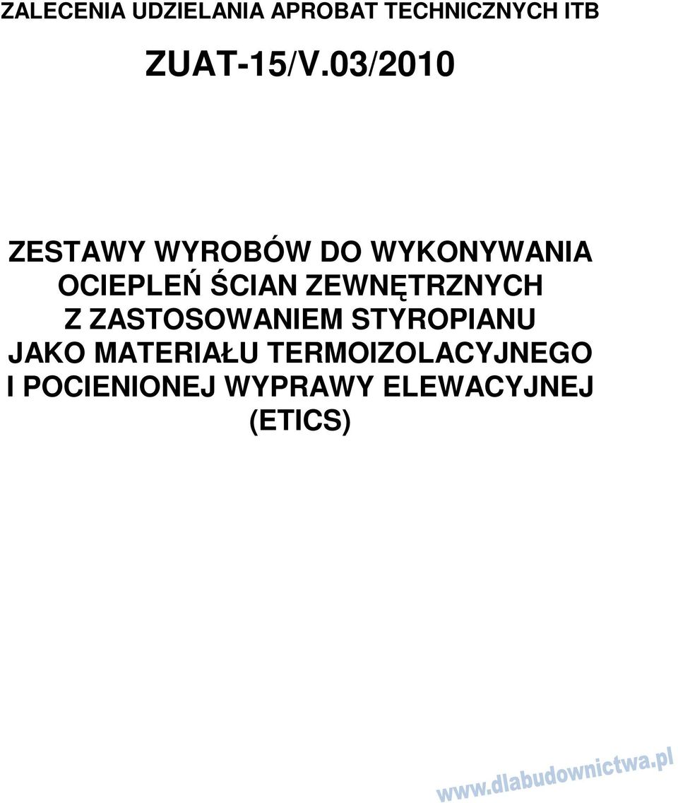 ZEWNĘTRZNYCH Z ZASTOSOWANIEM STYROPIANU JAKO