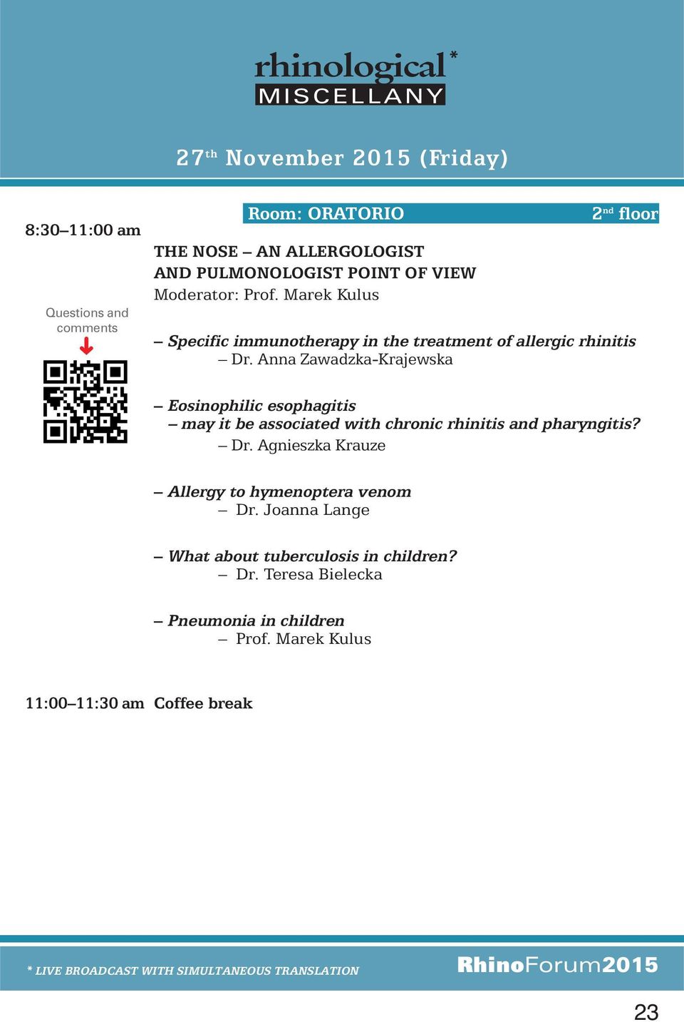 Anna Zawadzka-Krajewska Eosinophilic esophagitis may it be associated with chronic rhinitis and pharyngitis? Dr.