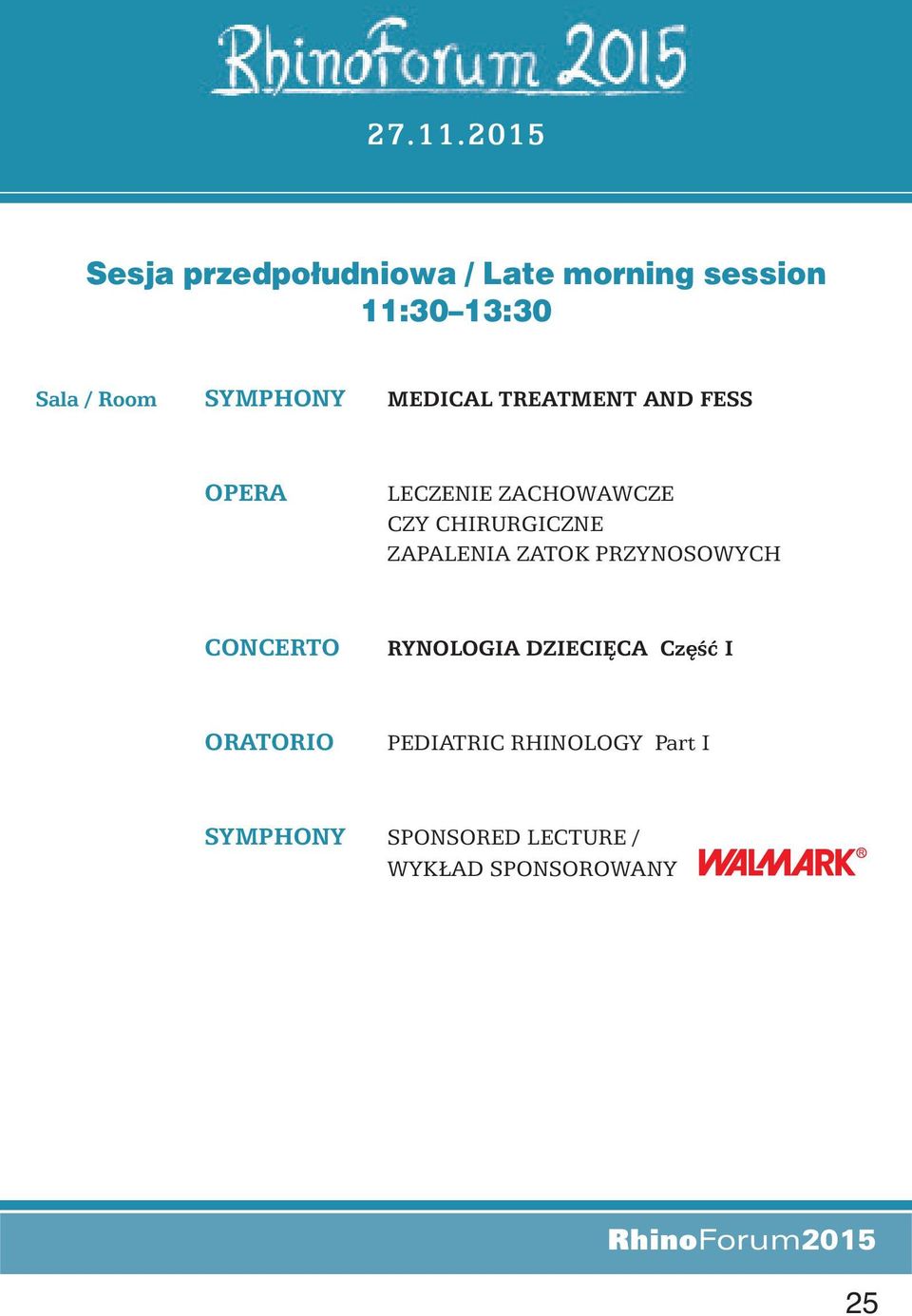 SYMPHONY MEDICAL TREATMENT AND FESS OPERA LECZENIE ZACHOWAWCZE CZY