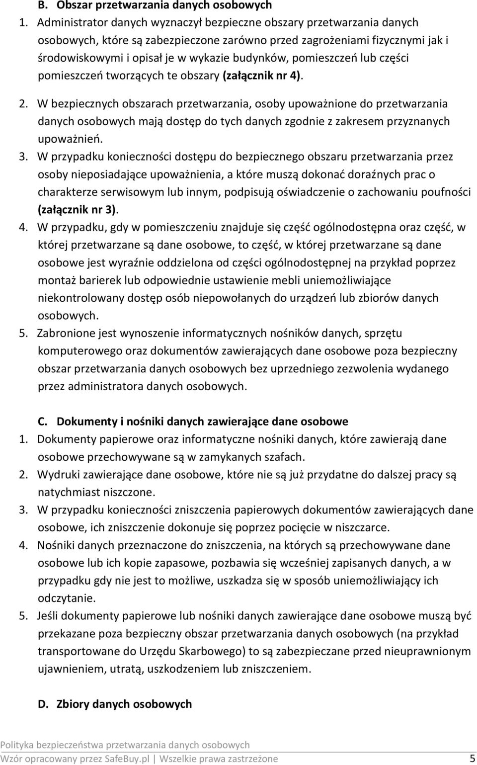 pomieszczeń lub części pomieszczeń tworzących te obszary (załącznik nr 4). 2.