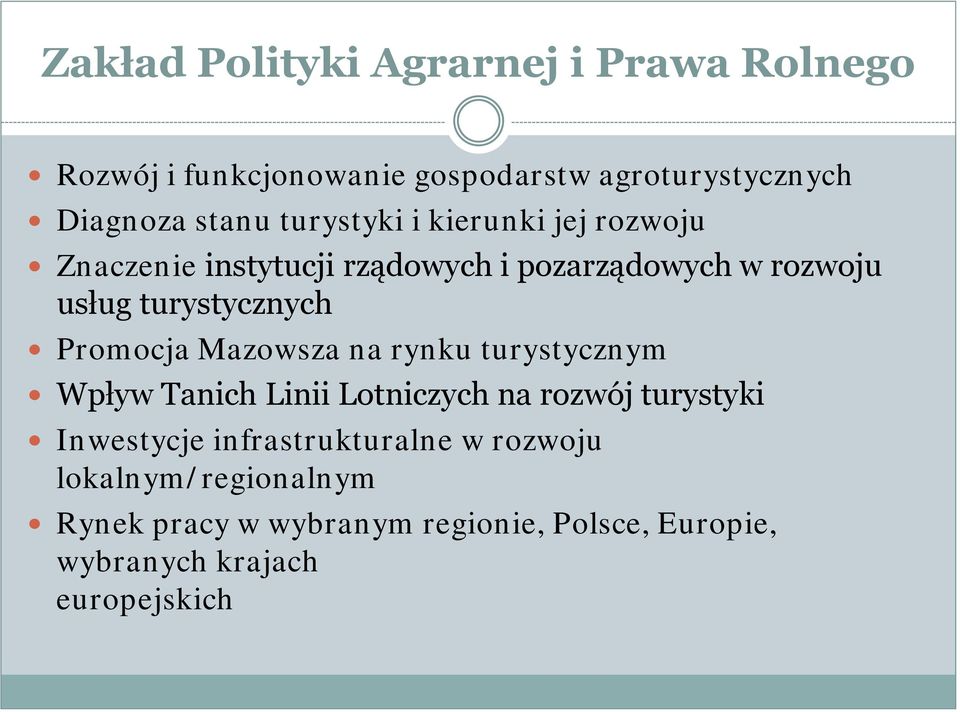 Promocja Mazowsza na rynku turystycznym Wpływ Tanich Linii Lotniczych na rozwój turystyki Inwestycje