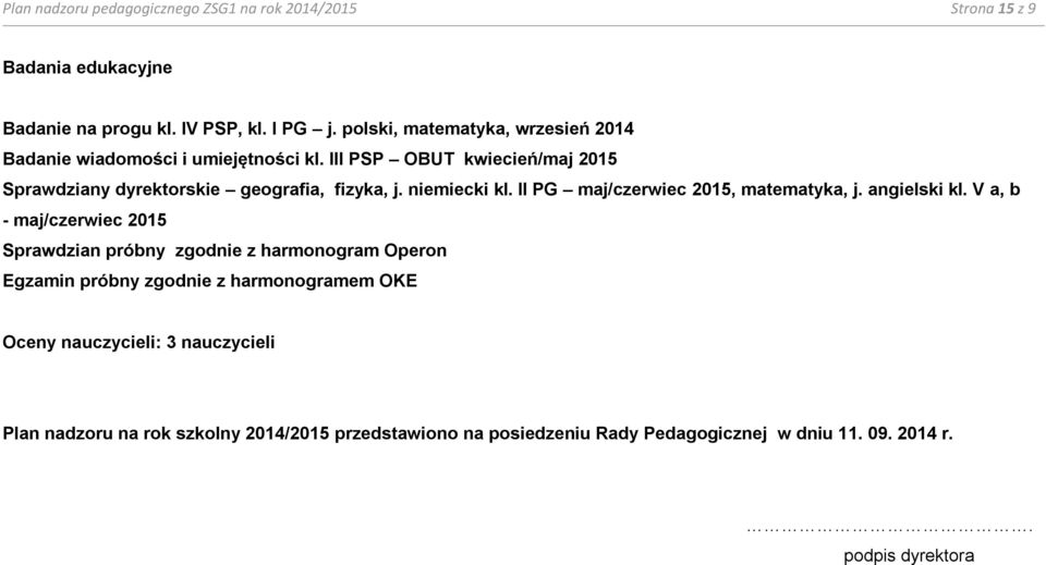 niemiecki kl. II PG maj/czerwiec 2015, matematyka, j. angielski kl.