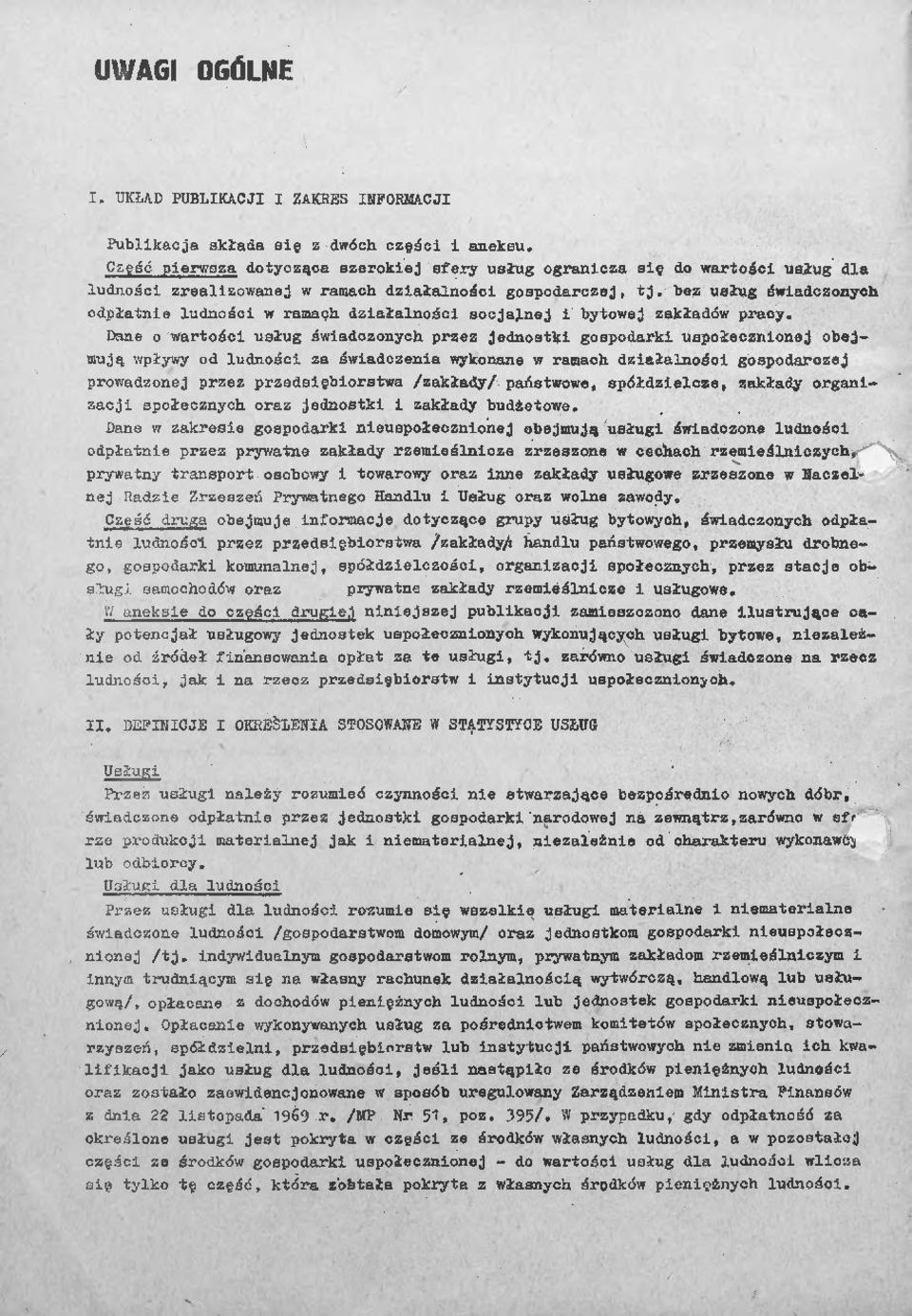 bez usług śwadczonych odpłatne ludnośc w ramach dzałalnośc socjalnej bytowej zakładów pracy.
