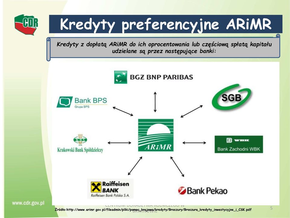 ROLNICZEGO W BRWINOWIE Żródło:http://www.arimr.gov.