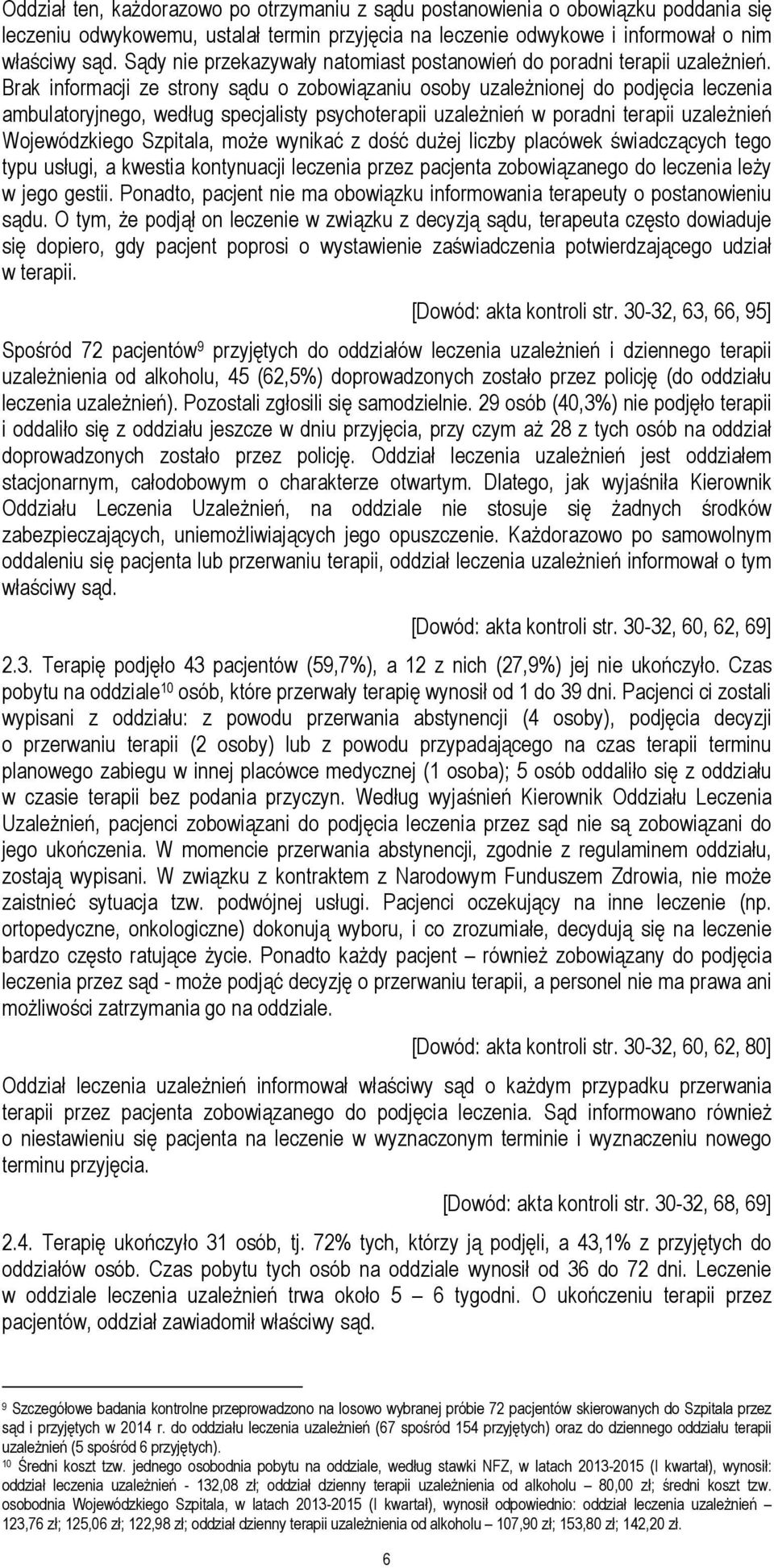 Brak informacji ze strony sądu o zobowiązaniu osoby uzależnionej do podjęcia leczenia ambulatoryjnego, według specjalisty psychoterapii uzależnień w poradni terapii uzależnień Wojewódzkiego Szpitala,