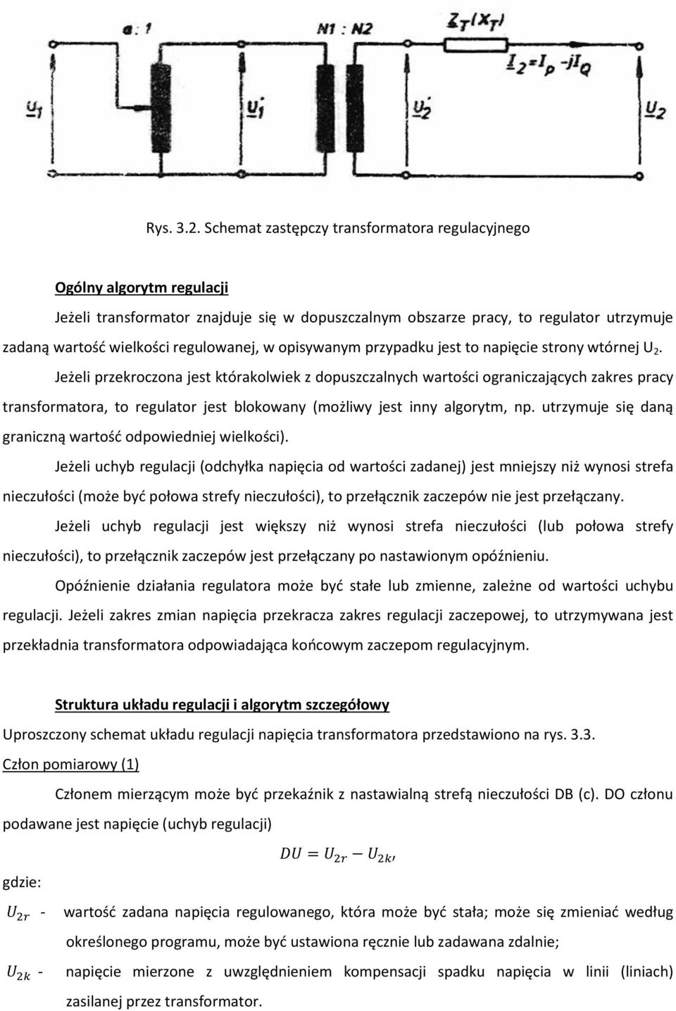 w opisywanym przypadku jest to napięcie strony wtórnej U 2.