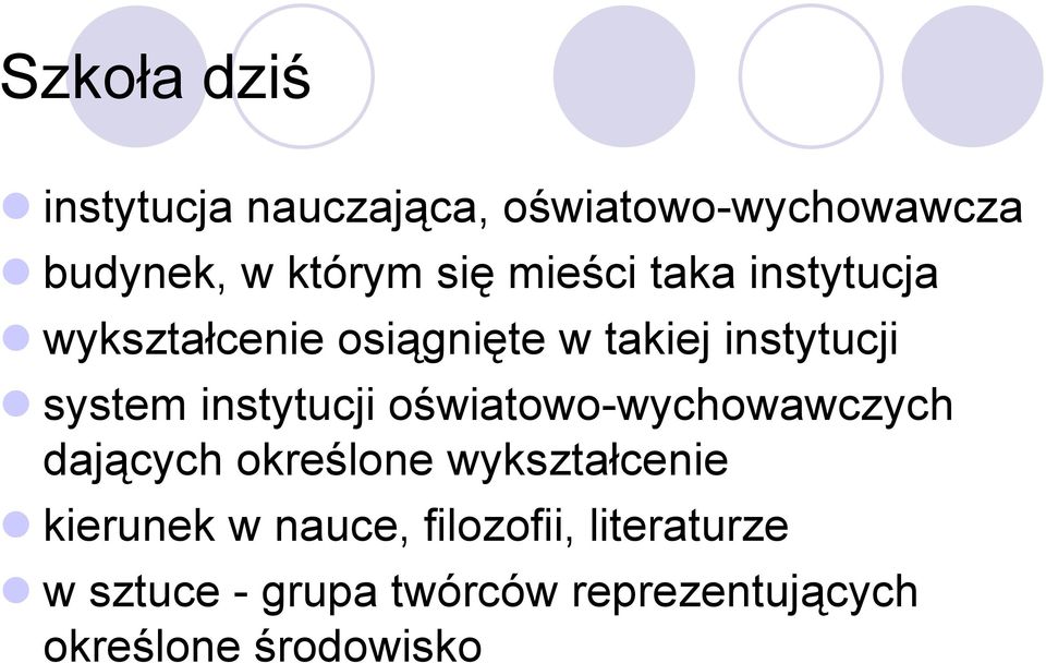 wykształcenie osiągnięte w takiej instytucji!