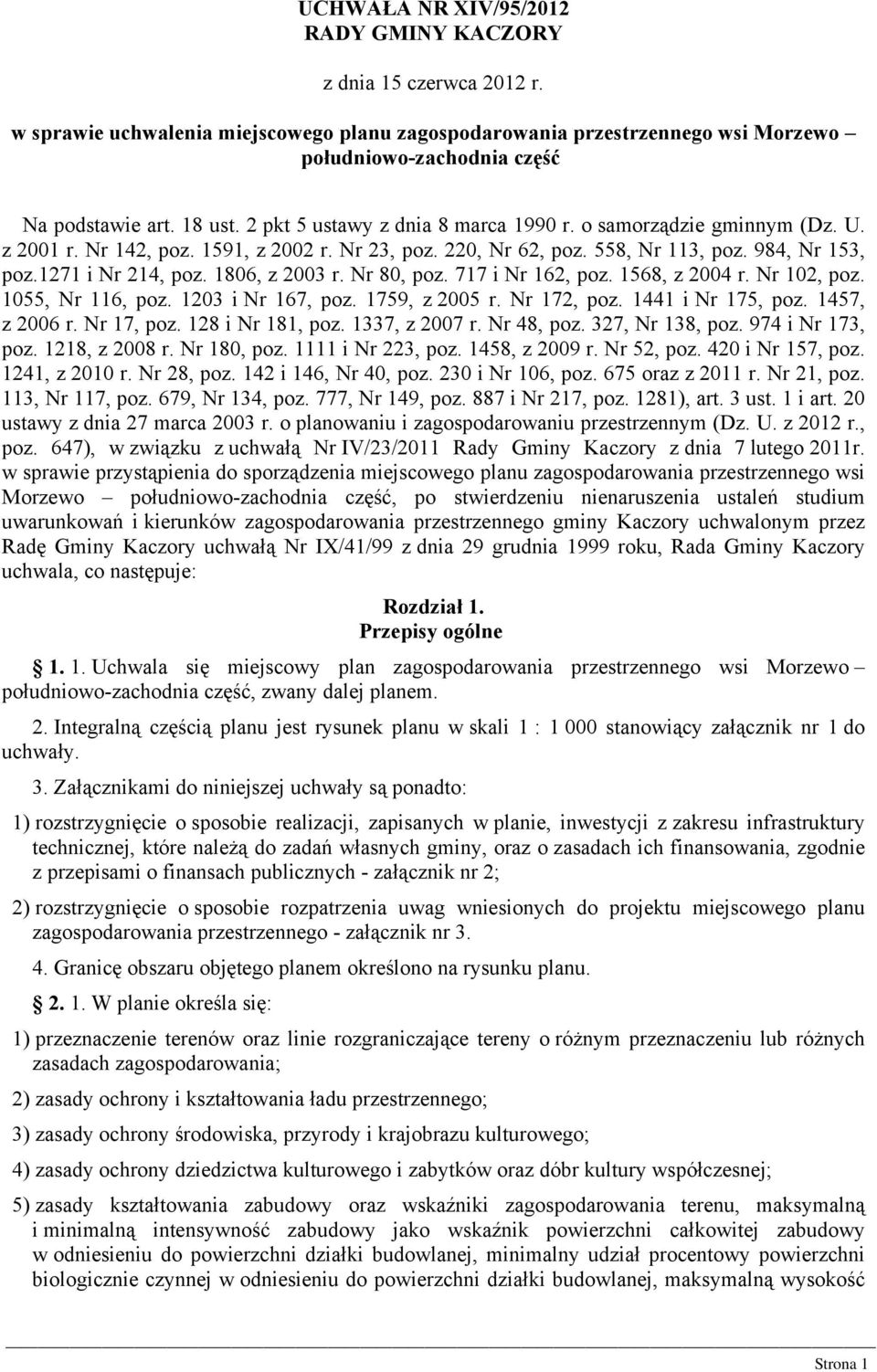 1806, z 2003 r. Nr 80, poz. 717 i Nr 162, poz. 1568, z 2004 r. Nr 102, poz. 1055, Nr 116, poz. 1203 i Nr 167, poz. 1759, z 2005 r. Nr 172, poz. 1441 i Nr 175, poz. 1457, z 2006 r. Nr 17, poz.