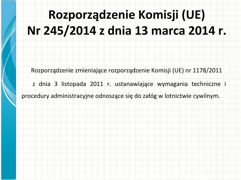 1178/2011 z dnia 3 listopada 2011 r.