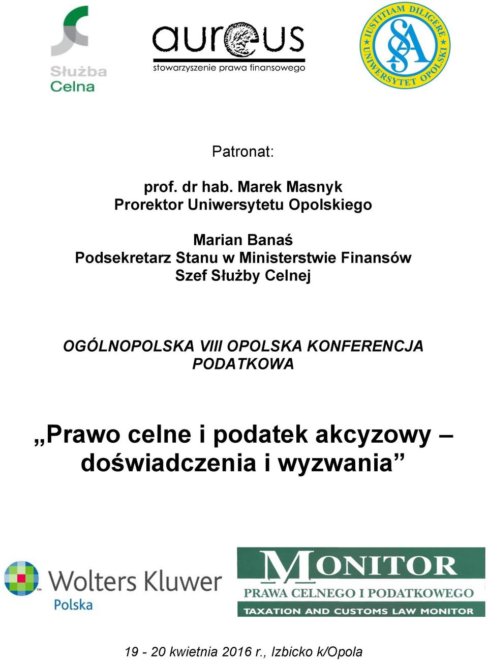Stanu w Ministerstwie Finansów Szef Służby Celnej OGÓLNOPOLSKA VIII