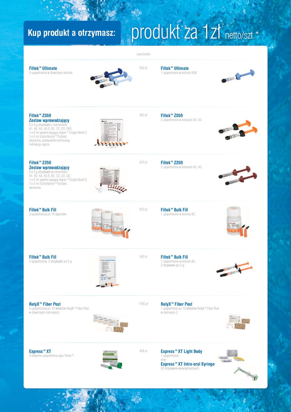 5, B3, C2, D3, OA2, 1 x 6 ml system łączący Adper TM Single Bond 2, 1 x 3 ml Scotchbond TM Etchant, akcesoria, przewodnik techniczny, instrukcja użycia.