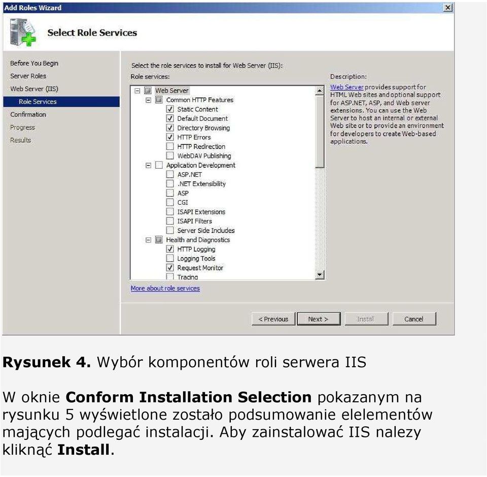 Installation Selection pokazanym na rysunku 5