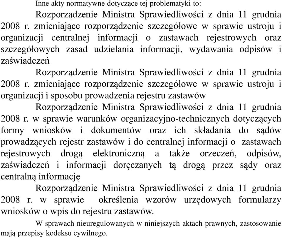 Rozporządzenie Ministra Sprawiedliwości z dnia 11 grudnia 2008 r.